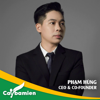 Phạm Hùng CEO& Cofounder cty Cây Ba Miền